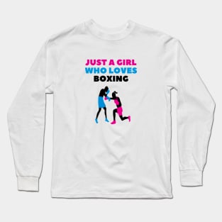 Just a girl who loves boxing Long Sleeve T-Shirt